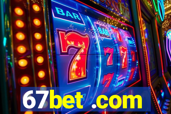 67bet .com